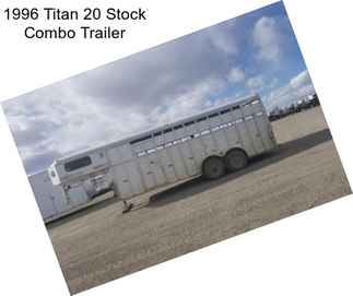 1996 Titan 20 Stock Combo Trailer
