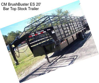 CM BrushBuster ES 20\' Bar Top Stock Trailer