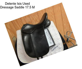 Detente Isis Used Dressage Saddle 17.5\