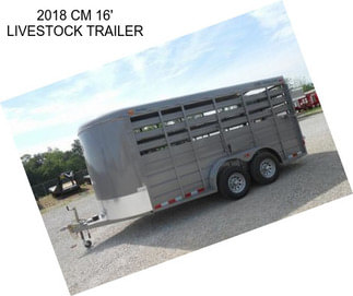 2018 CM 16\' LIVESTOCK TRAILER