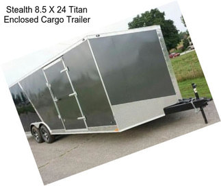 Stealth 8.5 X 24 Titan Enclosed Cargo Trailer