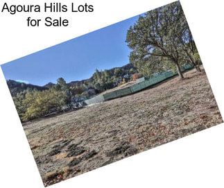 Agoura Hills Lots for Sale