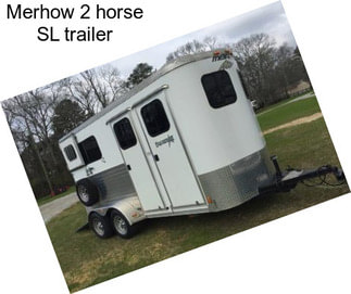 Merhow 2 horse SL trailer