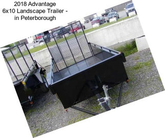 2018 Advantage 6x10 Landscape Trailer - in Peterborough