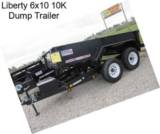 Liberty 6x10 10K Dump Trailer