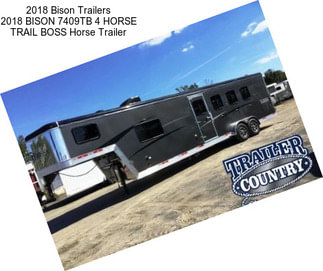 2018 Bison Trailers 2018 BISON 7409TB 4 HORSE TRAIL BOSS Horse Trailer