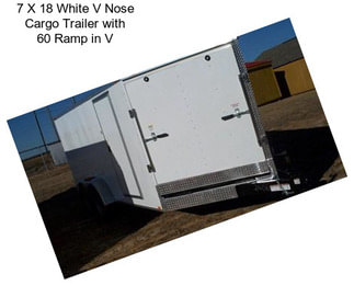 7 X 18 White V Nose Cargo Trailer with 60 Ramp in V