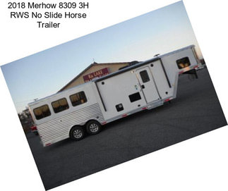 2018 Merhow 8309 3H RWS No Slide Horse Trailer