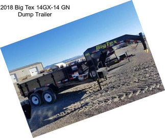2018 Big Tex 14GX-14 GN Dump Trailer