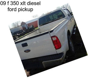 09 f 350 xlt diesel ford pickup