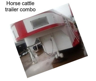 Horse cattle trailer combo