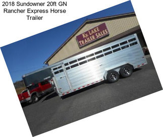 2018 Sundowner 20ft GN Rancher Express Horse Trailer