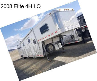 2008 Elite 4H LQ