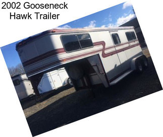 2002 Gooseneck Hawk Trailer