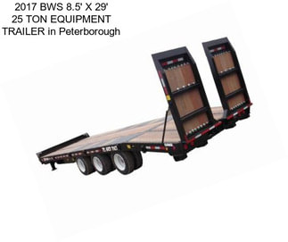 2017 BWS 8.5\' X 29\' 25 TON EQUIPMENT TRAILER in Peterborough