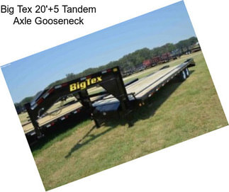 Big Tex 20\'+5 Tandem Axle Gooseneck