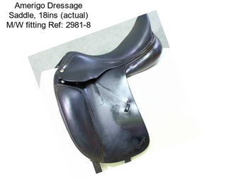 Amerigo Dressage Saddle, 18ins (actual) M/W fitting Ref: 2981-8