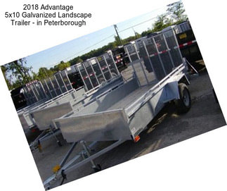 2018 Advantage 5x10 Galvanized Landscape Trailer - in Peterborough