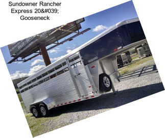 Sundowner Rancher Express 20' Gooseneck