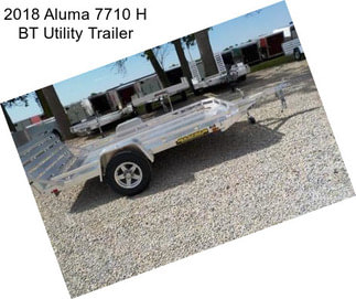 2018 Aluma 7710 H BT Utility Trailer