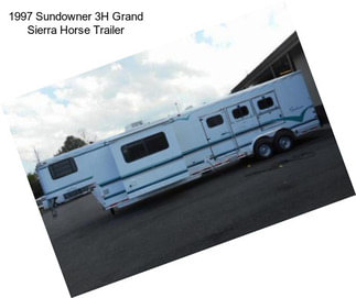 1997 Sundowner 3H Grand Sierra Horse Trailer