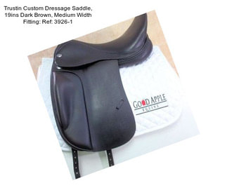 Trustin Custom Dressage Saddle, 19ins Dark Brown, Medium Width Fitting: Ref: 3926-1