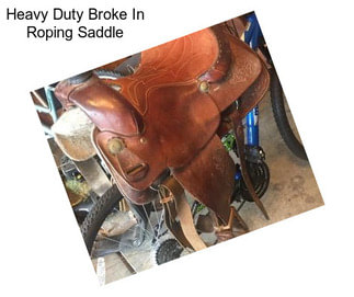 Heavy Duty Broke In Roping Saddle