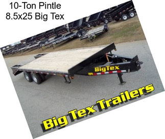 10-Ton Pintle 8.5x25 Big Tex