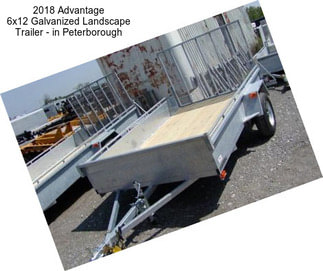 2018 Advantage 6x12 Galvanized Landscape Trailer - in Peterborough