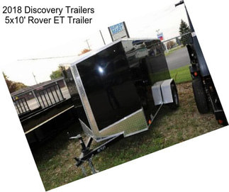 2018 Discovery Trailers 5x10\' Rover ET Trailer