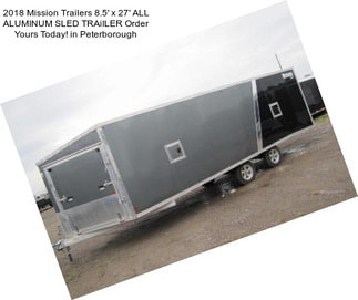 2018 Mission Trailers 8.5\' x 27\' ALL ALUMINUM SLED TRAiILER Order Yours Today! in Peterborough