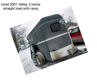 Used 2001 Valley 2 horse straight load with ramp