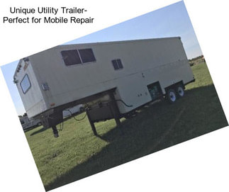 Unique Utility Trailer- Perfect for Mobile Repair