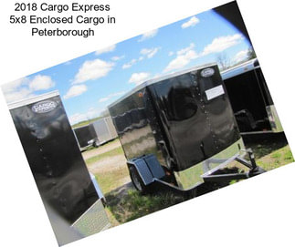 2018 Cargo Express 5x8 Enclosed Cargo in Peterborough