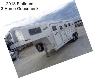 2018 Platinum 3 Horse Gooseneck