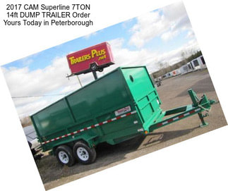 2017 CAM Superline 7TON 14ft DUMP TRAILER Order Yours Today in Peterborough