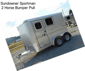 Sundowner Sportman 2 Horse Bumper Pull