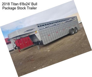 2018 Titan 6\'8x24\' Bull Package Stock Trailer