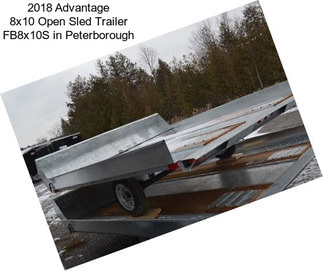 2018 Advantage 8x10 Open Sled Trailer FB8x10S in Peterborough