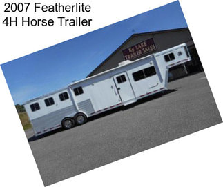 2007 Featherlite 4H Horse Trailer