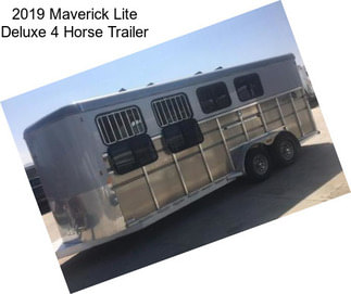 2019 Maverick Lite Deluxe 4 Horse Trailer