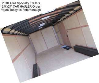 2018 Atlas Specialty Trailers 8.5\'x24\' CAR HAULER Order Yours Today! in Peterborough