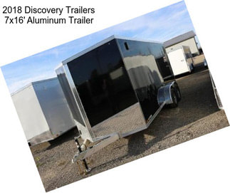 2018 Discovery Trailers 7x16\' Aluminum Trailer