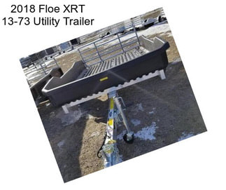 2018 Floe XRT 13-73 Utility Trailer