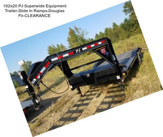 102x20 PJ Superwide Equipment Trailer-Slide In Ramps-Douglas Fir-CLEARANCE