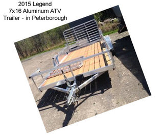 2015 Legend 7x16 Aluminum ATV Trailer - in Peterborough