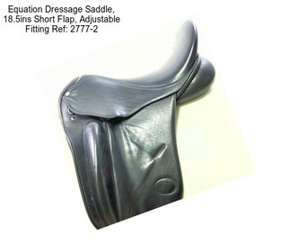 Equation Dressage Saddle, 18.5ins Short Flap, Adjustable Fitting Ref: 2777-2