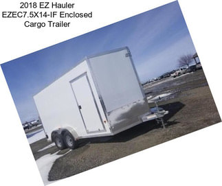 2018 EZ Hauler EZEC7.5X14-IF Enclosed Cargo Trailer