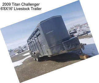 2009 Titan Challenger 6\'8X16\' Livestock Trailer