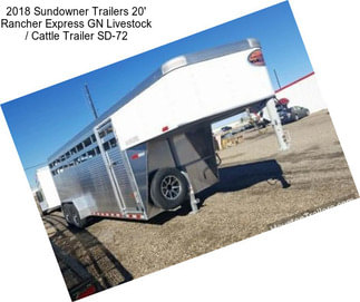 2018 Sundowner Trailers 20\' Rancher Express GN Livestock / Cattle Trailer SD-72